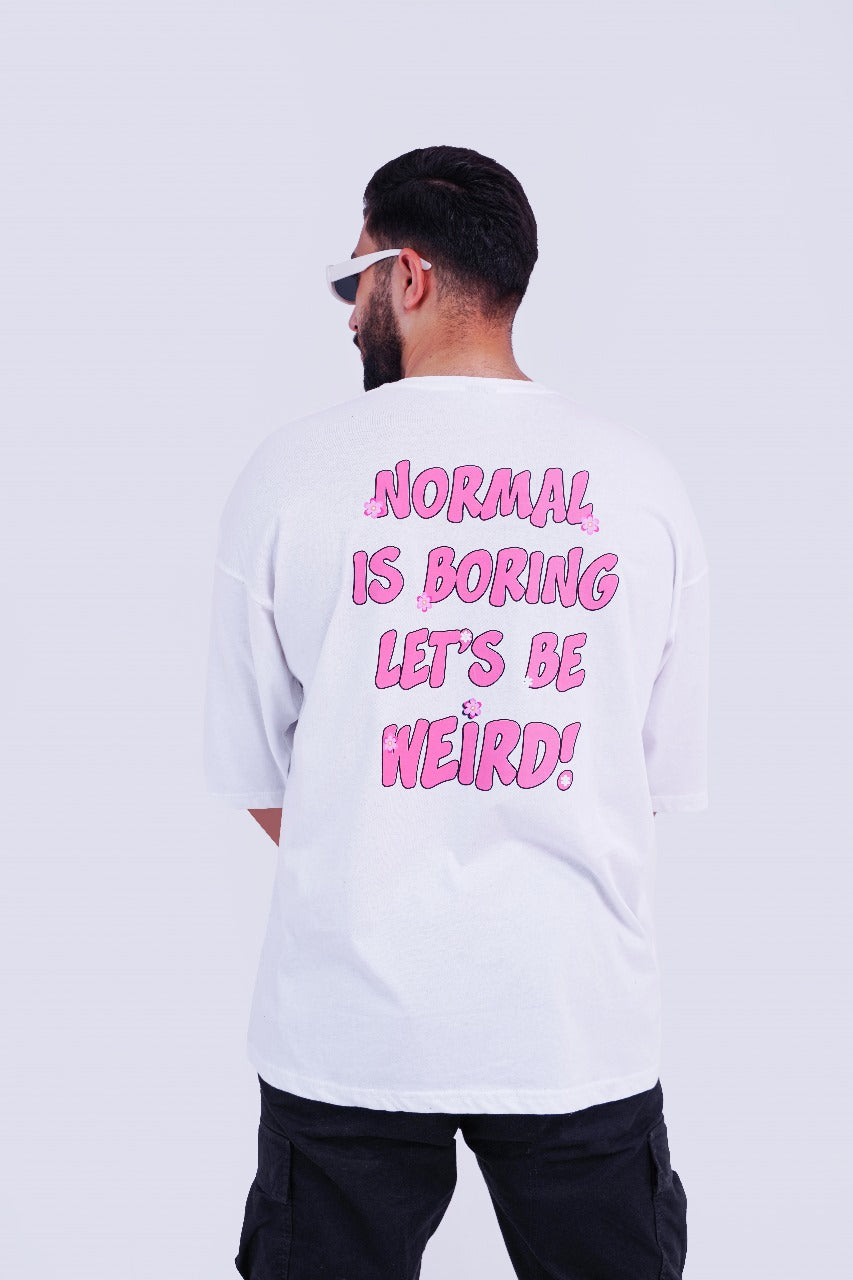 Weird T-Shirt